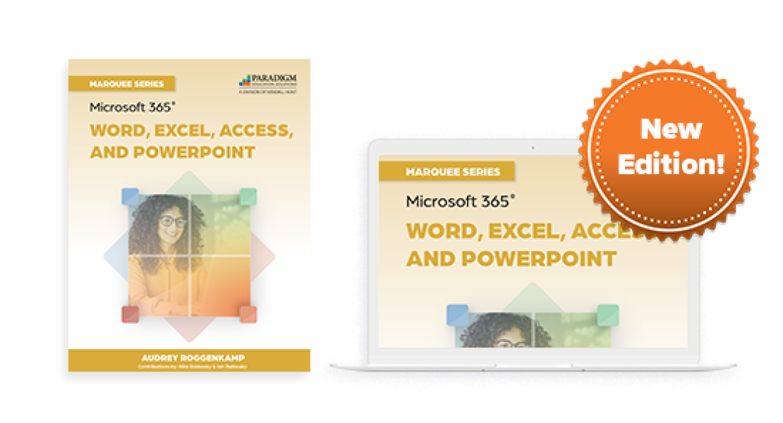 New Edition: Marquee Series: Microsoft 365 Word, Excel, Access, and PowerPoint